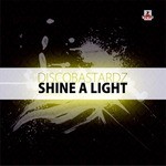 cover: Discobastardz - Shine A Light