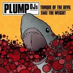 cover: Plump Djs - Torque Of The Devil