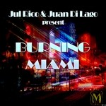 cover: Juan Di Lago|Rico, Jul - Burning Miami