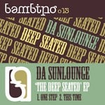 cover: Da Sunlounge - The Deep Seated EP