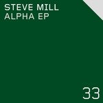 cover: Steve Mill - Alpha EP