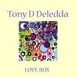 cover: Tony D Deledda - Love Box