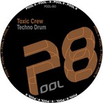 cover: Toxic Crew - Techno Drum