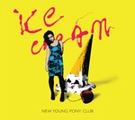 cover: New Young Pony Club - Ice Cream (Extended Edit)