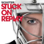 cover: Scooter - Stuck On Replay