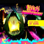 cover: Bankai|Abortifacient - Four Litres Of Hope