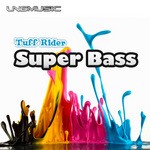 cover: Tuff Rider - Super Bass