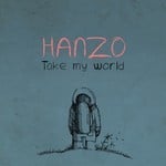 cover: Hanzo - Take My World