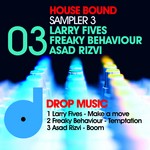 cover: Asad Rizvi|Freaky Behaviour|Larry Fives - House Bound Sampler 3