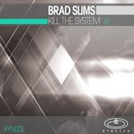 cover: Brad Slims - Kill The System EP