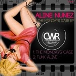 cover: Aline Nunez - The Mondays Case EP