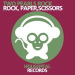 cover: Two Pearls Rock - Rock, Paper, Scissors