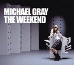 cover: Michael Gray - The Weekend