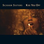 cover: Scissor Sisters - Kiss You Off