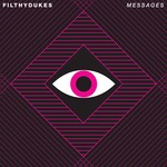 cover: Filthy Dukes - Messages (Singleton & Stopmakingme Remix)