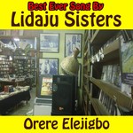 cover: Lidaju Sisters - Orere Elejigbo