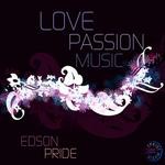 cover: Edson Pride - Love, Passion, Music