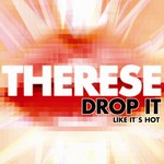 cover: Therese - Drop It Like It's Hot (Alesso Remix)