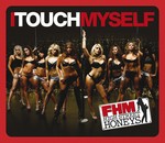 cover: Fhm High Street Honeys - I Touch Myself