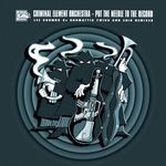 cover: Ce Orchestra - Put The Needle To The Record