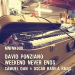 cover: David Ponziano - The Weekend Never Ends