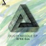 cover: Si Ke Djs - Dusty Needle EP