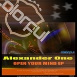 cover: Alexander One - Open Your Mind EP