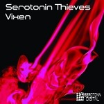 cover: Serotonin Thieves - Vixen