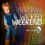 cover: Dj Zombi|Various - Wicked Weekend