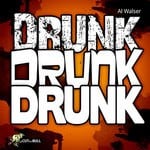 cover: Al Walser - Drunk Drunk Drunk