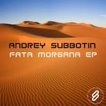 cover: Morgana Ep|Subbotin, Andrey - Fata Morgana EP