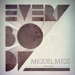 cover: Evelyn "champagne" King|Miguel Migs - Everybody