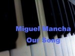 cover: Miguel Mancha - Our Song