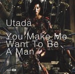 cover: Utada - You Make Me Want To Be A Man (Tom Neville Mix)