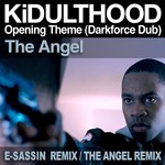 cover: The Angel (us) - Kidulthood: Opening Theme (Darkforce Dub)