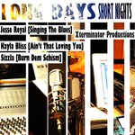 cover: Sizzla Kalonji & Jesse Royal & Kayla Bliss - Xterminator Production's Long Days Short Nights