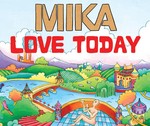 cover: Mika - Love Today (Rob Mello Mix)