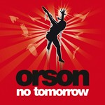 cover: Orson - No Tomorrow