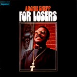 cover: Archie Shepp - For Losers