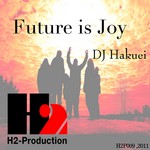 cover: Dj Hakuei - Future Is Joy