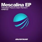 cover: Various: Sebastian Reza|Sean Random|Mario Ochoa - Mescalina EP