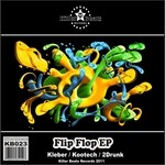 cover: 2drunk|Kleber|Kootech - Flip Flop EP