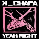 cover: K Chapa - Yeah Right