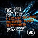 cover: Fast Foot - I Love Bass Beers & Bitches