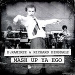 cover: Richard Dinsdale|D Ramirez - Mash Up Ya Ego