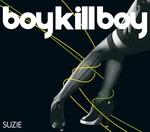 cover: Boy Kill Boy - Suzie