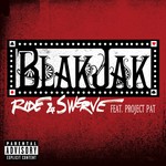 cover: Project Pat|Blak Jak - Ride & Swerve (Explicit Version)