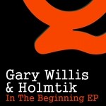 cover: Gary Willis & Holmtik - In The Beginning EP