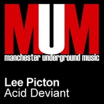 cover: Lee Picton - Acid Deviant