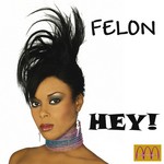 cover: Felon - Hey